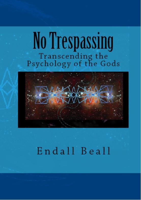 No Trespassing: Transcending the Psychology of the Gods