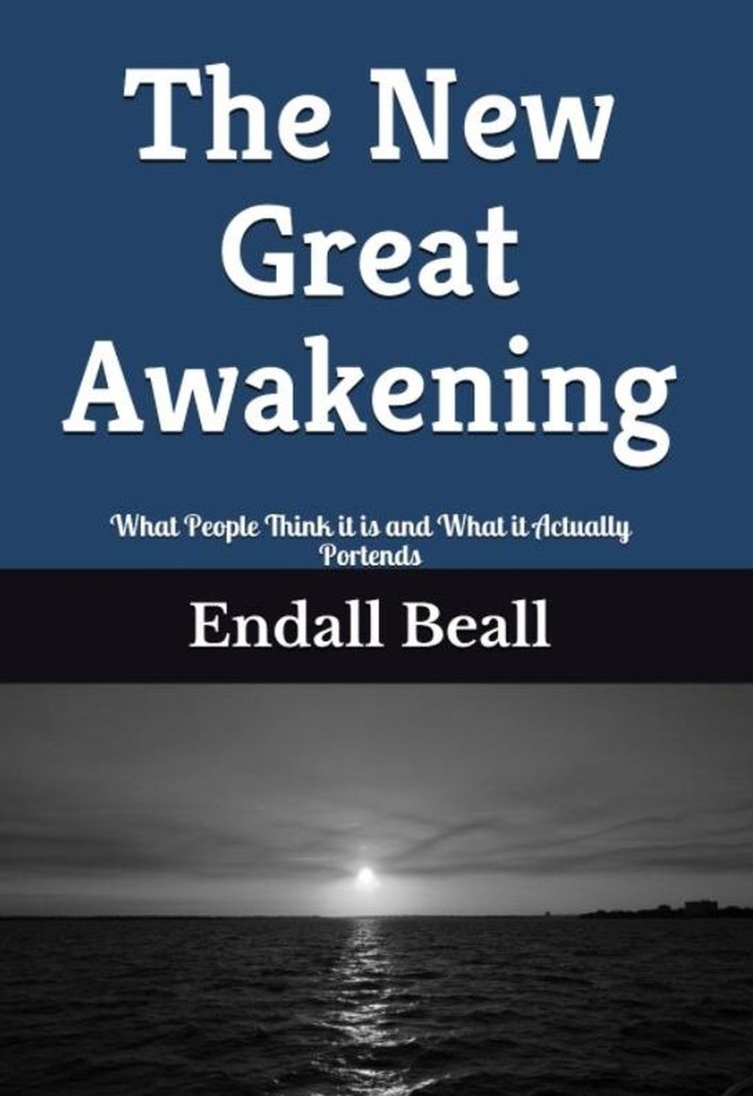 The New Great Awakening: What People Think it Means and What it Actually Portends